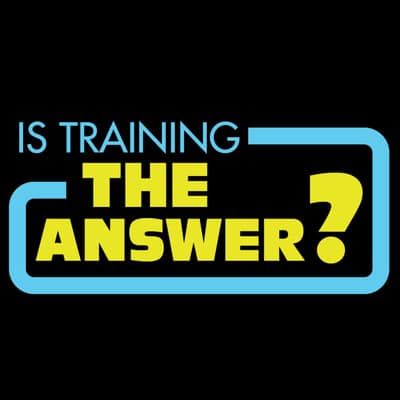 is training the answer? podcast logo